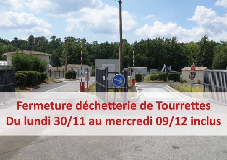 Fermeture de la déchetterie de Tourrettes jusqu’au 09/12 inclus