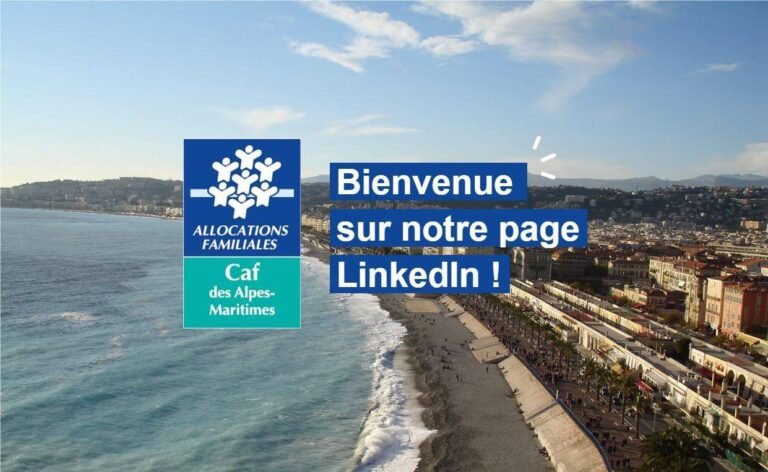 La Caf des Alpes-Maritimes lance sa page LinkedIn