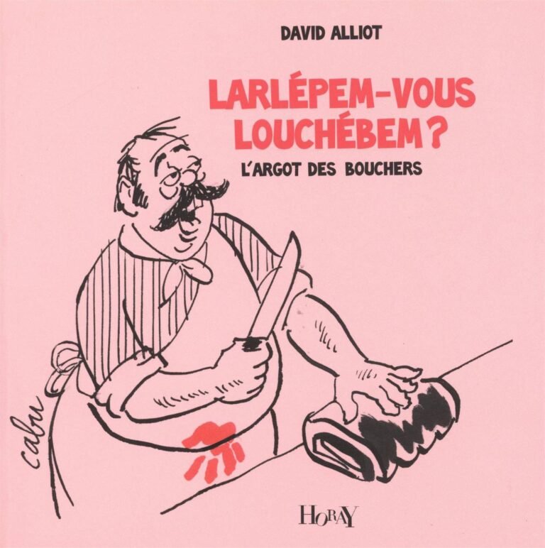 Le louchébem, l’argot du boucher au XIXe siècle