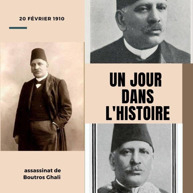 20 février 1910 : assassinat du Premier ministre égyptien copte Boutros Ghali